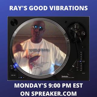 Ray's    Good    Vibrations     4/11/2021