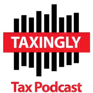 Taxingly Episode 1 - April 2019 Loan Charge - Entrepreneurs Relief