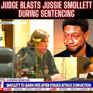 Judge blasts Jussie Smollett during sentencing: 'You did this for the attention'