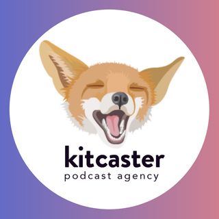 Kitcaster Podcast Agency
