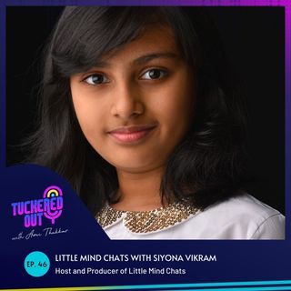 Little Mind Chats with Siyona Vikram