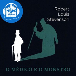 O médico e o monstro (Robert Louis Stevenson) | Literário