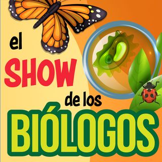 El show de los Biólogos
