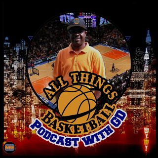 All Things Basketball with GD - Week 20 Review, Part 2