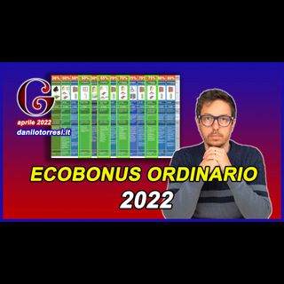 ECOBONUS 2022 - come e quando si applica l’agevolazione ordinaria
