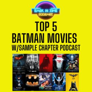 Top 5 Batman Movies Ep. 240