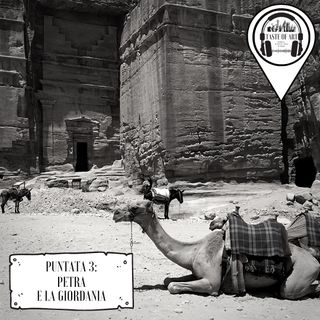 Puntata 3 - Petra e la Giordania