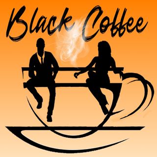 BLACK COFFEE