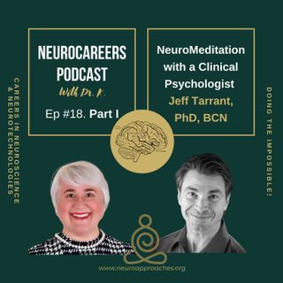 NeuroMeditation with a Clinical Psychologist  Jeff Tarrant, PhD, BCN. Part 1.