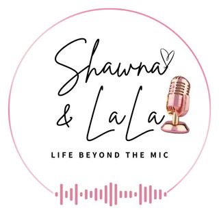Shawna and LaLa