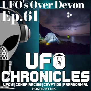 Ep.61 UFO's Over Devon