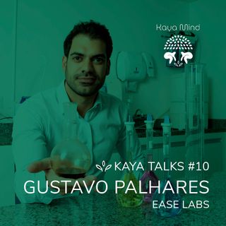 #10 | Gustavo Palhares - Ease Labs