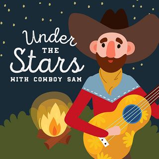 Stargazing With Cowboy Sam