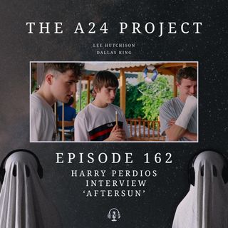 162 - Harry 'Aftersun' Perdios Interview