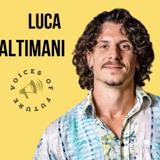 Voices of Future: Tra ironia e personal branding, Luca Altimani ci rivela il suo percorso
