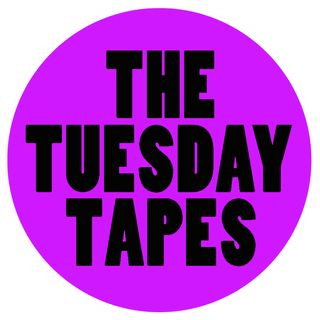 The Tuesday Tapes | 19 marzo 2019