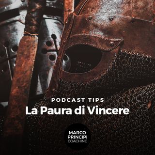 Podcast Tips "La paura di vincere"