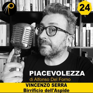 24 - Vincenzo Serra ci parla di birra artigianale, cibo e territorio