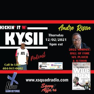Kickin' It With NFL WR - Andre Rison, Author of "Wide Open"