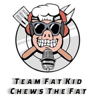 Team Fat Kid Chews The Fat