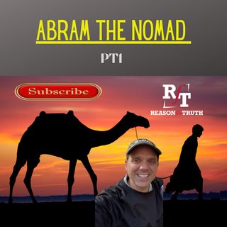 ABRAM THE NOMAD (PT1) - 3:14:22, 7.15 PM