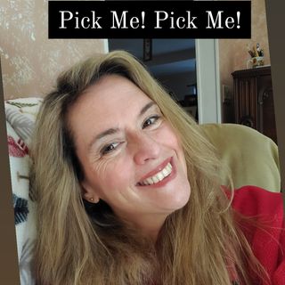 Pick Me! Pick Me!