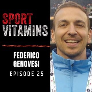 Episode 25 - SPORT VITAMINS (ENG) / guest Federico Genovesi, Osteopath - MANCHESTER CITY F.C.