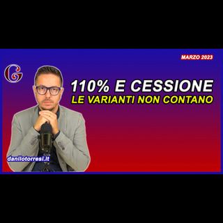 SUPERBONUS varianti in corso d’opera CILAS: emendamento per 110% e cessione del credito
