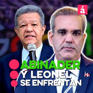 Se enciende la política con los ataques de Leonel al Gobierno y las respuestas de Abinader