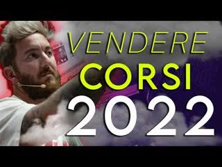 VENDI CORSI? Ecco cosa ti serve nel 2022