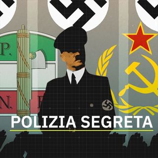 La Polizia politica segreta nell'Italia fascista, nella Germania nazionalsocialista e nell'URSS