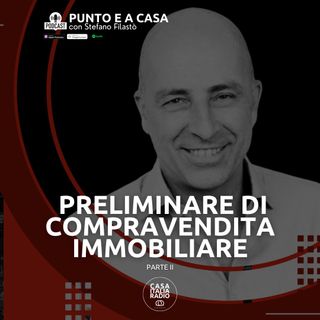 Preliminare di compravendita immobiliare - Parte 2