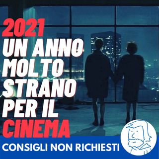 2021, un anno di cambiamenti per il cinema e le serietv