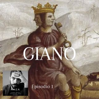 Ep.1: Giano