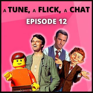 A Tune, A Flick, A Chat EP12-  M*A*S*H, Mad Comics & Lego