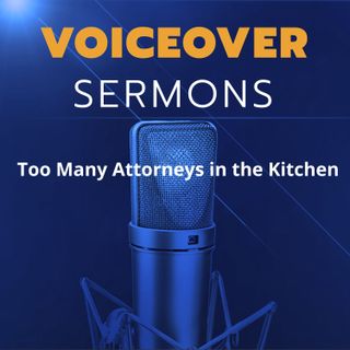 Too Many Attorneys in the Kitchen