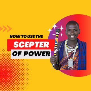 How To Use The Scepter Of Power