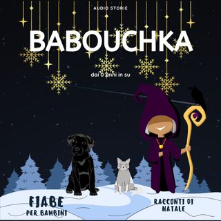 Babouchka, la leggenda della befana - Racconti di Natale