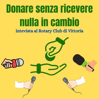 Intervista al Rotary Club di Vittoria