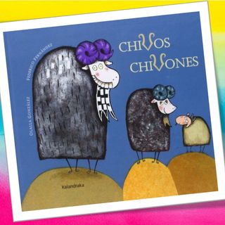 Chivos chivones, cuento infantil de Olalla González y Federico Fernández. Editorial Kalandraka