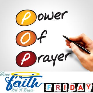 Power of Prayer Friday