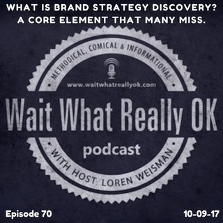 What is Brand Strategy Discovery? A core element that many miss.