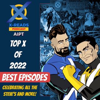 Ep 90: Top 10 X-Reads Episodes of 2022