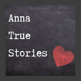 Anna True Stories