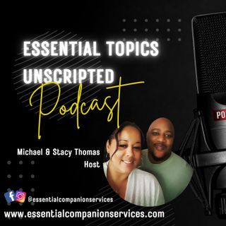 Essential Topics Unscripted
