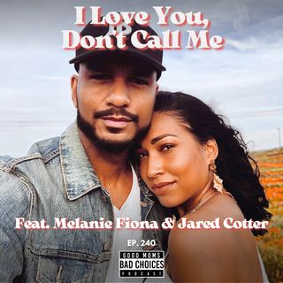 I Love You, Don’t Call Me. Feat. Melanie Fiona & Jared Cotter