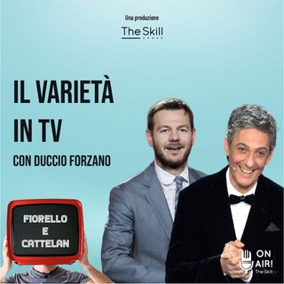 Ep. 7 - Il varietà in TV: da Rosario Fiorello ad Alessandro Cattelan. Con Duccio Forzano (regista televisivo)