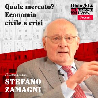 Stefano Zamagni - Quale mercato? Economia civile e crisi