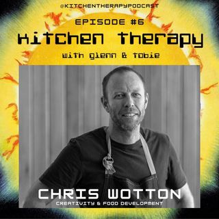 Kitchen Therapy : The Chris Wotton Files