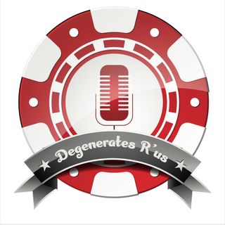 Degenerates’R Us Ep.3